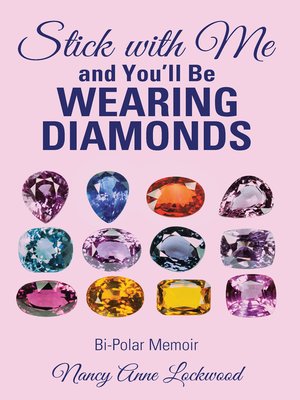 cover image of Stick with Me and You'll Be Wearing Diamonds